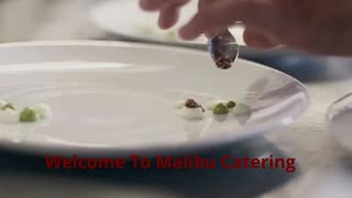 Malibu Catering - Your Top Choice for Wedding Caterer in Malibu, CA