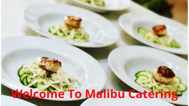 Malibu Catering | Party Catering in Malibu, CA