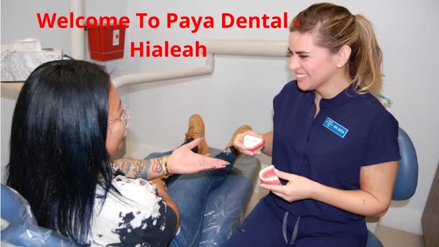 Paya Dental - Best Invisalign in Hialeah, FL
